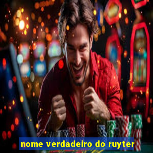 nome verdadeiro do ruyter